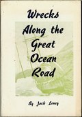 Wrecks along the Great Ocean Road by Loney, J. K. (Jack)