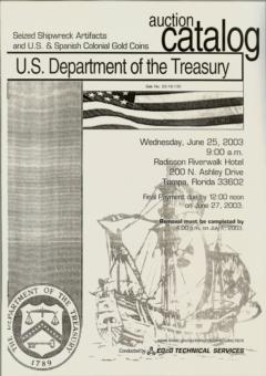 U.S. Department of the Treasury June 27,2003: Seized Shipwreck Artifacts and U. S. and Spanish Colonial Gold Coins