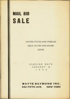 Wayte Raymond January 12,1943: United States and Foreign Gold, Silver and Minor Coins