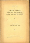 Wayte Raymond January 31,1939: United States, Foreign and Ancient Gold and Silver Coins