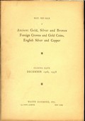 Wayte Raymond December 19,1938: Ancient Gold, Silver and Bronze Foreign Crowns and Gold Coins, English Silver and Copper