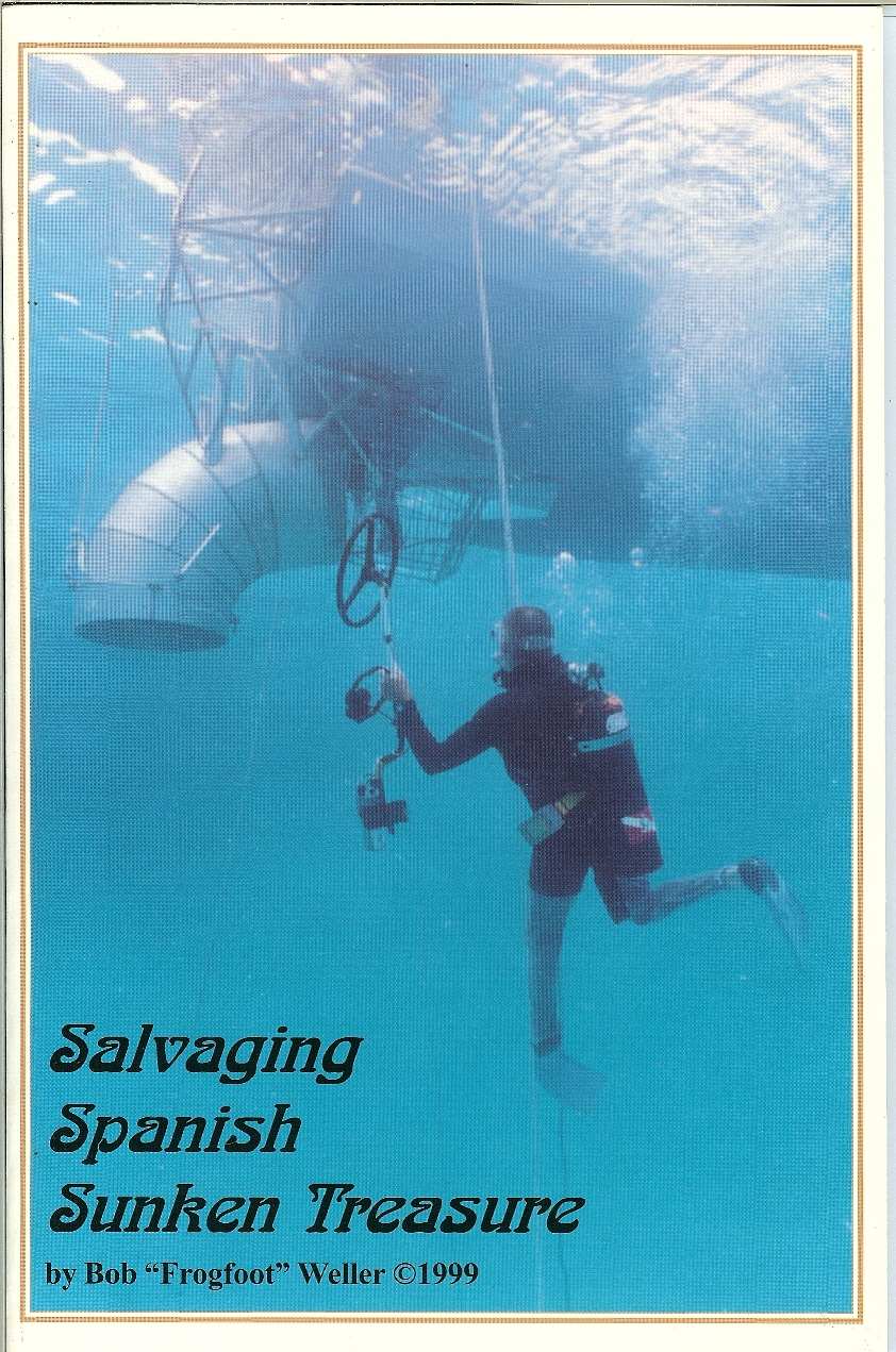 Salvaging Spanish Sunken Treasure - Bob Frogfoot Weller