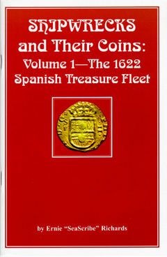 Shipwrecks and Their Coins Vol 1 1622 Fleet Atocha cobs