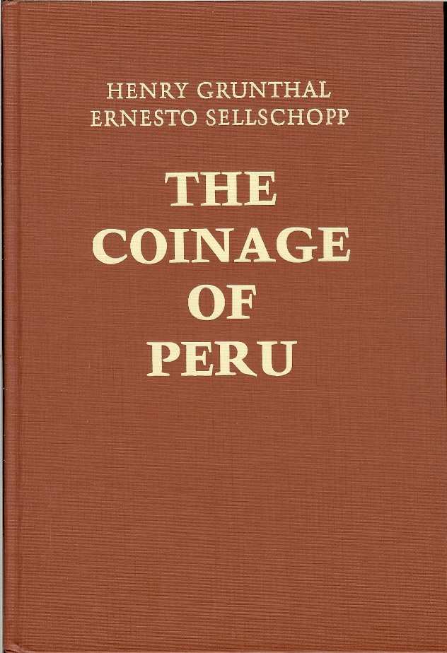 The Coinage of Peru Grunthal Sellschopp cobs portraits